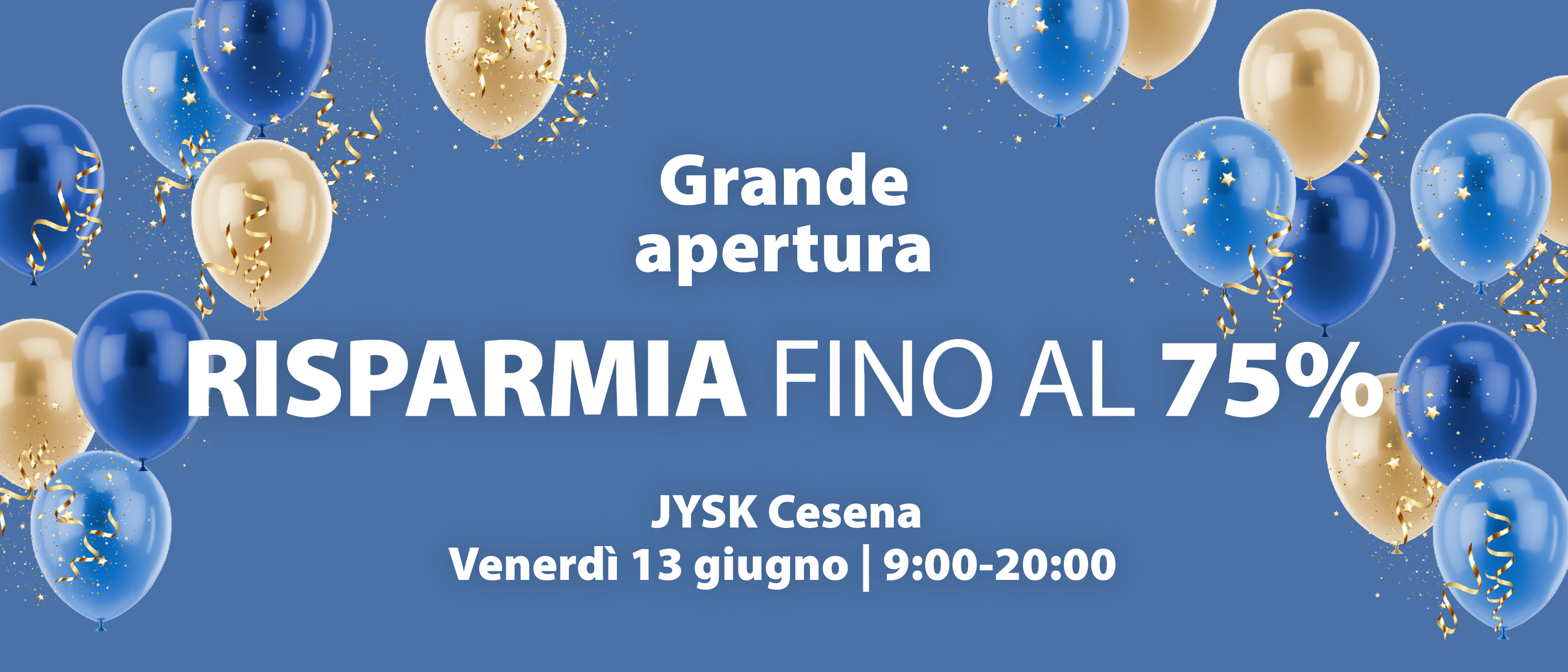 Grande apertura JYSK Cesena