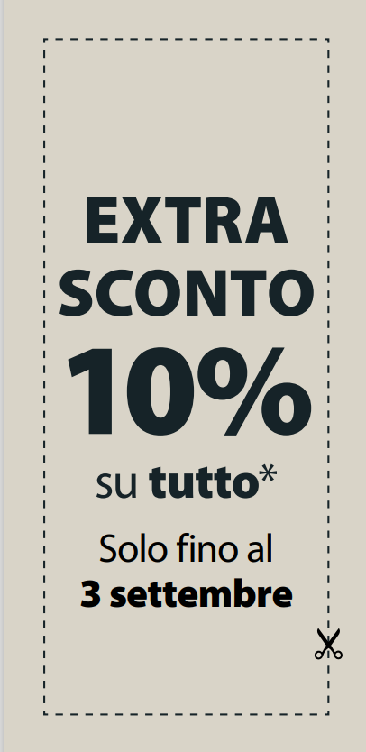 EXTRA10% SU TUTTO* EXTRA10% SU TUTTO*